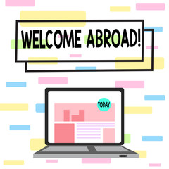 Writing note showing Welcome Abroad. Business concept for something that you say when someone gets on ship Laptop Switched On with Website Homepage Screen Web Search