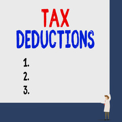 Conceptual hand writing showing Tax Deductions. Concept meaning reduction income that is able to be taxed of expenses Professor wear white coat red tie hold board use two hands