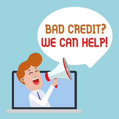 Writing note showing Bad Credit Question We Can Help. Business concept for offering help after going for loan then rejected Man Speaking Through Laptop into Loudhailer Bubble Announce