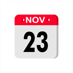 November 23 - Calendar Icon. Calendar Icon with shadow. Flat style. Date, day and month. Reminder. Vector illustration. Organizer application, app symbol. Ui. User interface sign.