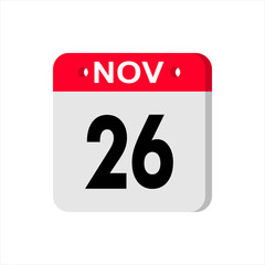 November 26 - Calendar Icon. Calendar Icon with shadow. Flat style. Date, day and month. Reminder. Vector illustration. Organizer application, app symbol. Ui. User interface sign.