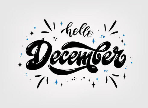 Hello December Hand Lettering Quote For Posters, Banners, Prints, Calendars, Etc.