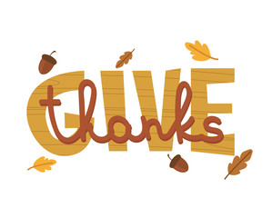 Thanksgiving typography poster. Hand drawn text lettering for Thanksgiving Day with leaves and acorns. Colorful Vector illustration
