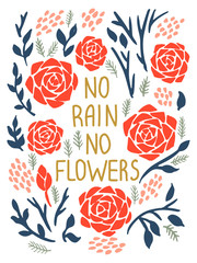 No Rain No Flowers. Inspirational vector quote poster. Floral composition in red and blue palette with lettering - 297318755