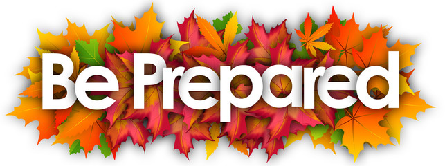 be Prepared word and autumn leaves background