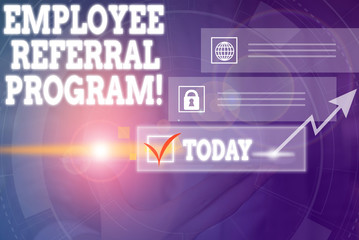 Handwriting text writing Employee Referral Program. Conceptual photo employees are rewarded for introducing recruits Picture photo system network scheme modern technology smart device