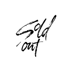 Sold Out. Modern dry brush lettering. Vector illustration.
