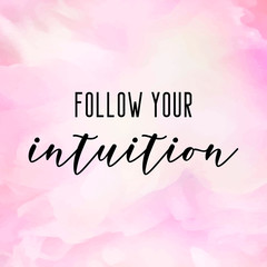 Follow your intuition motivational poster, card
