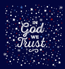In God We Trust e pluribus unum United States Religious Religion Country Freedom Belief Independence Day 4th Fourth of July Silhouette Lettering Words Handwritten Script Vector Social Media Background