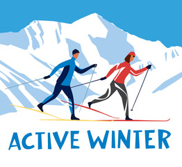 The inscription Active Winter. The guy and the girl go skiing on a background of mountains. Vector hand drawing