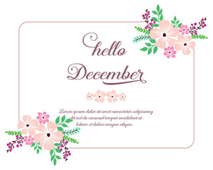 Text hello december, with modern leaf floral frame, isolated on white background. Vector