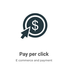 Obraz premium Pay per click vector icon on white background. Flat vector pay per click icon symbol sign from modern e commerce and payment collection for mobile concept and web apps design.