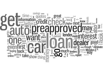 Obraz premium How To Get Preapproved For Your Auto Loan