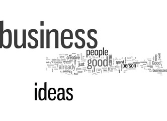 How To Come Up With Good Business Ideas