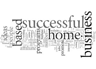 Do You Have Your Successful Home Based Business Idea