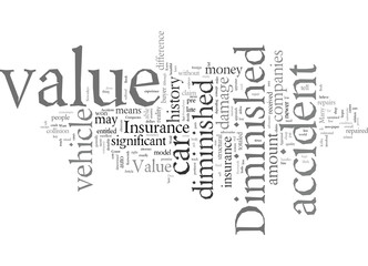 Diminished Value What Most Insurance Companies Don t Want You To Know