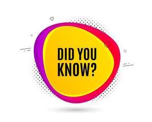 Did you know. Banner text shape. Special offer question sign. Interesting facts symbol. Geometric vector banner. Did you know text. Gradient shape badge. Halftone pattern. Vector