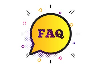 FAQ information sign icon. Halftone dots pattern. Help speech bubble symbol. Classic flat faq icon. Vector
