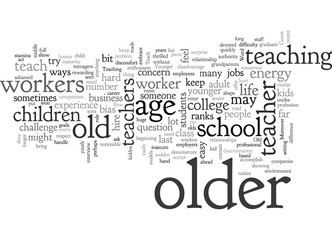 Can You Teach if You Are Old