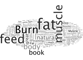 Burn The Fat Feed The Muscle Review
