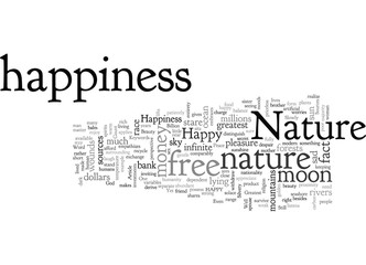 Be Happy One of the Greatest Sources of Happiness Nature