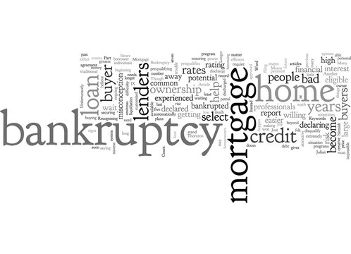 Bankruptcy And Bad Credit Issues No Longer Means No Mortgage