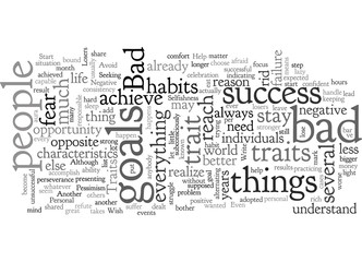 Bad Traits to Avoid If You Wish to Achieve Your Goals