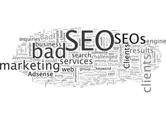 Bad SEOs What about Bad SEO Clients