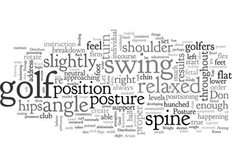 Bad Posture Ruins Good Swings