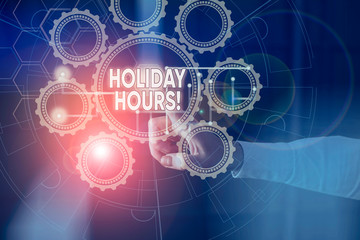 Handwriting text Holiday Hours. Conceptual photo Overtime work on for employees under flexible work schedules Picture photo system network scheme modern technology smart device