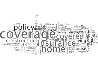 Are you covered with a standard homeowner s insurance policy