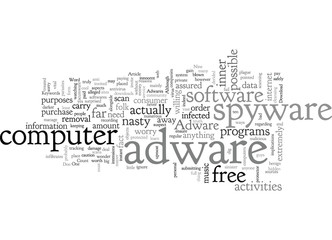 Adware spyware both have nasty intensions