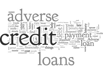 Adverse Credit Loans Do Not Let Your Credit History Run You Down