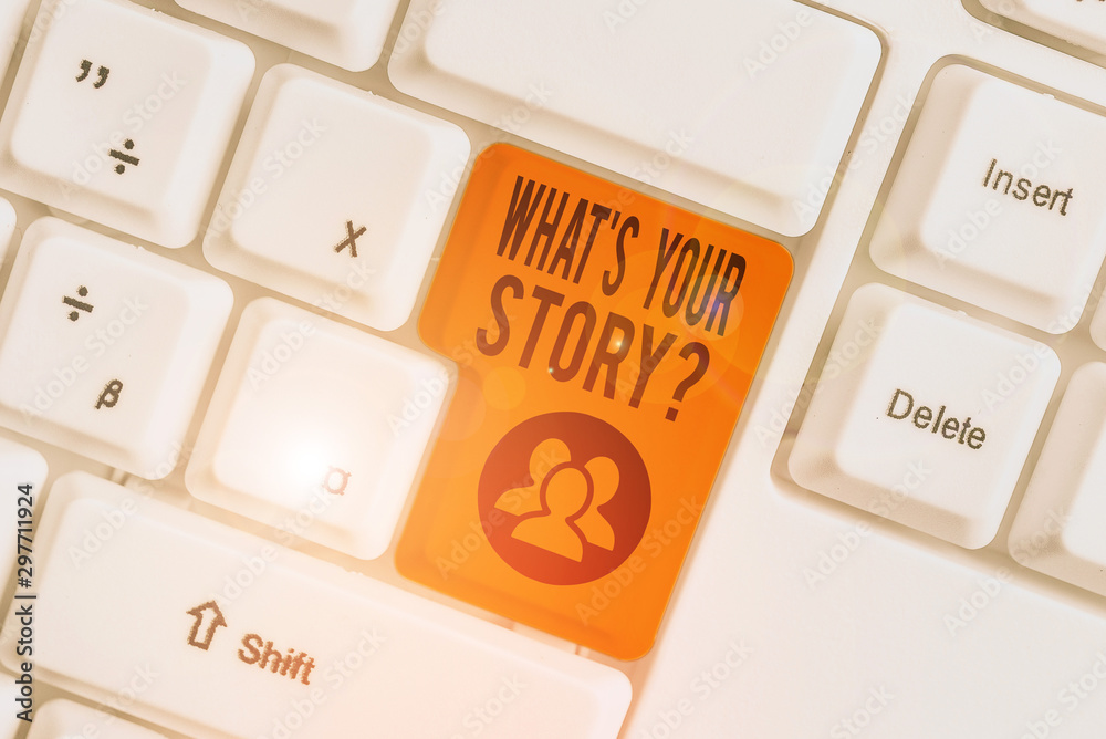 Fototapete handwriting text what s is your storyquestion. conceptual photo analysisner of asking demonstrating 