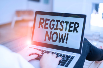 Text sign showing Register Now. Business photo text official list or record showing or things into...