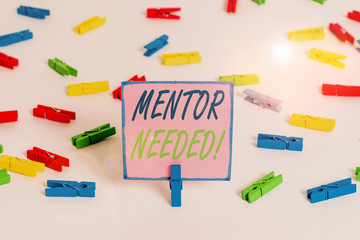 Text sign showing Mentor Needed. Business photo text Employee training under senior assigned act as advisor Colored clothespin papers empty reminder white floor background office