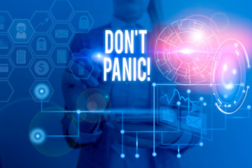 Word writing text Don T Panic. Business photo showcasing suddenly feel so worried or frightened that you can not behave Picture photo system network scheme modern technology smart device
