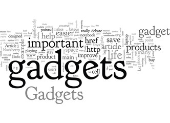 A gadget makes your life easier