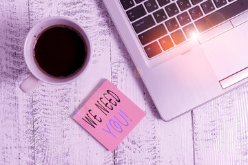 Handwriting text writing We Need You. Conceptual photo asking someone to work together for certain...