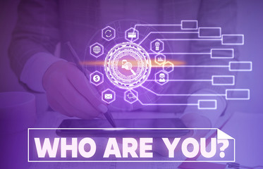 Word writing text Who Are Youquestion. Business photo showcasing someone asking your demonstratingal background or history Picture photo system network scheme modern technology smart device