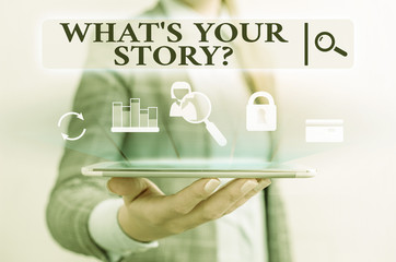 Text sign showing What S Is Your Storyquestion. Business photo text analysisner of asking...