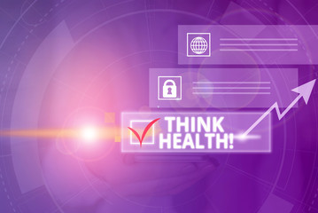 Conceptual hand writing showing Think Health. Concept meaning state of complete physical mental and...