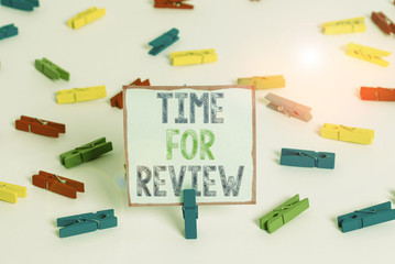Word writing text Time For Review. Business photo showcasing review of a system or situation in its formal examination Colored clothespin papers empty reminder white floor background office