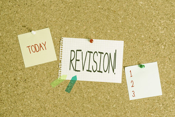 Conceptual hand writing showing Revision. Concept meaning action of revising over someone like auditing or accounting Corkboard size paper thumbtack sheet billboard notice board