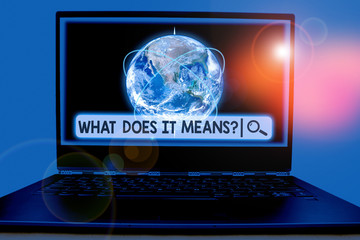 Conceptual hand writing showing What Does It Means Question. Concept meaning asking meaning...