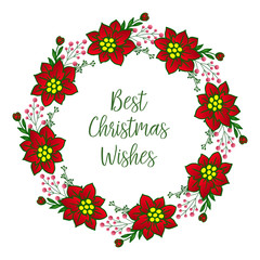 Poster best christmas wishes, with bright colorful flower frame. Vector