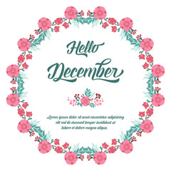 Text hello december, with style ornate of pink flower frame. Vector