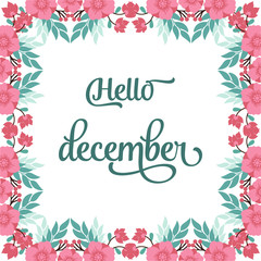 Design poster hello december, with pattern of pink wreath frame bright. Vector