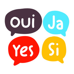 Oui, ja, yes, si. Bilingual translation concept. Vector illustration on white background.