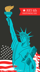 July 4 independence Day. Vector poster, greeting card. Statue of liberty with a torch in his hand on the background of the American flag.